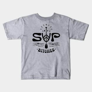 Indy SUP Bitches Kids T-Shirt